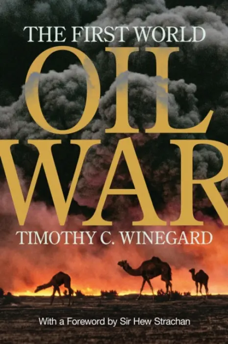 First World Oil War - Winegard, Timothy C.