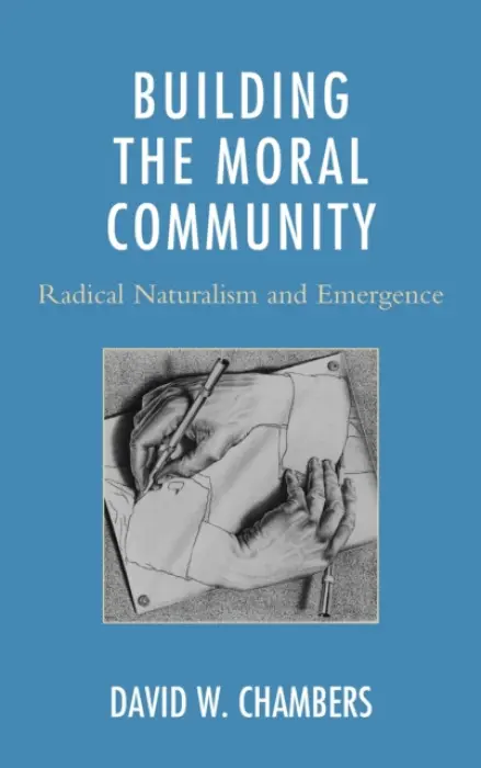 Building the Moral Community - Chambers, David W.