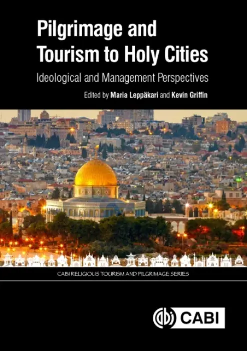 Pilgrimage and Tourism to Holy Cities