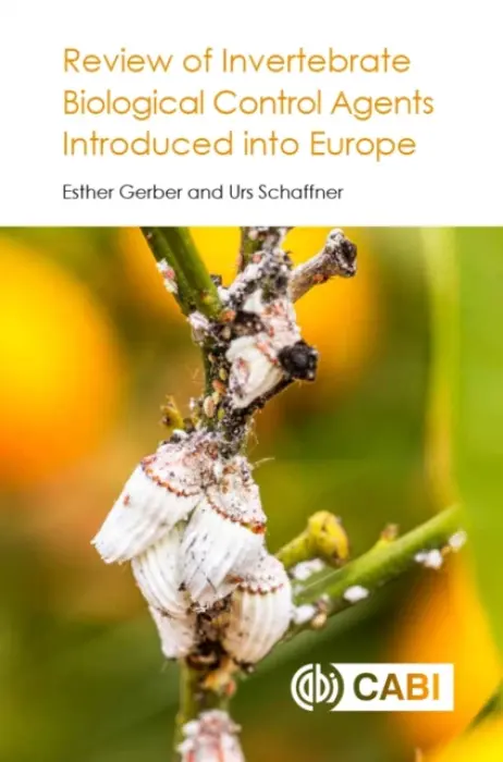 Review of Invertebrate Biological Control Agents Introduced into Europe - Gerber, Esther (Longo Mai, Switzerland) a Schaffner, Urs (CABI, Switzerland)