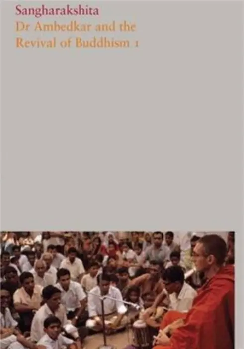 Dr Ambedkar and the Revival of Buddhism - Sangharakshita