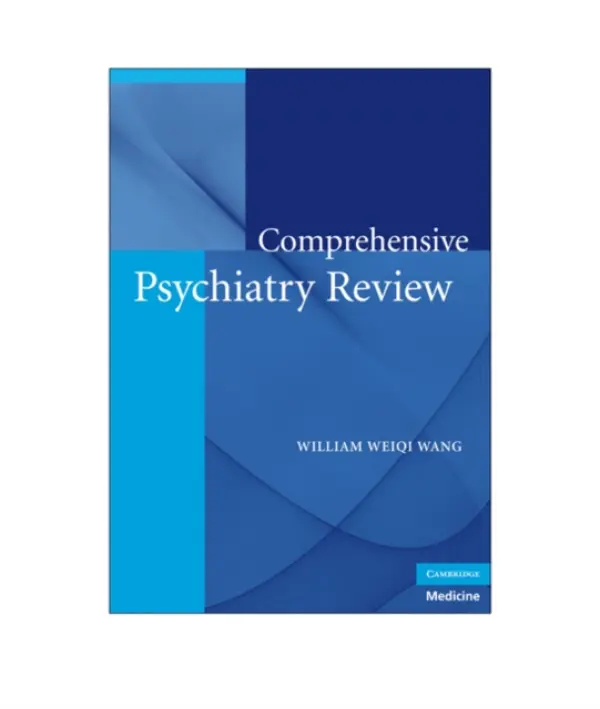 Comprehensive Psychiatry Review - Wang, William Weiqi (St Louis University, Missouri)