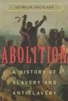 Abolition - Drescher, Seymour (University of Pittsburgh)
