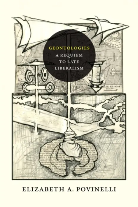 Geontologies - Povinelli, Elizabeth A.