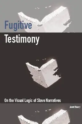 Fugitive Testimony - Neary, Janet
