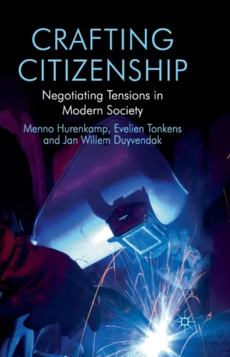 Crafting Citizenship - Hurenkamp, M. a Tonkens, E. a Duyvendak, J.