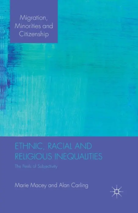 Ethnic, Racial and Religious Inequalities - Macey, M.
