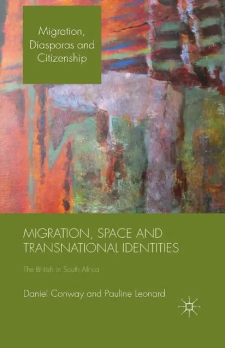 Migration, Space and Transnational Identities - Conway, D. a Leonard, P.