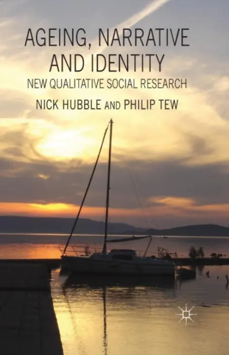 Ageing, Narrative and Identity - Hubble, N. a Tew, P.