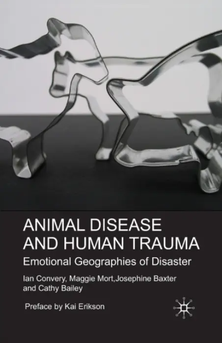 Animal Disease and Human Trauma - Convery, I. a Mort, M. a Baxter, J. a Bailey, C.