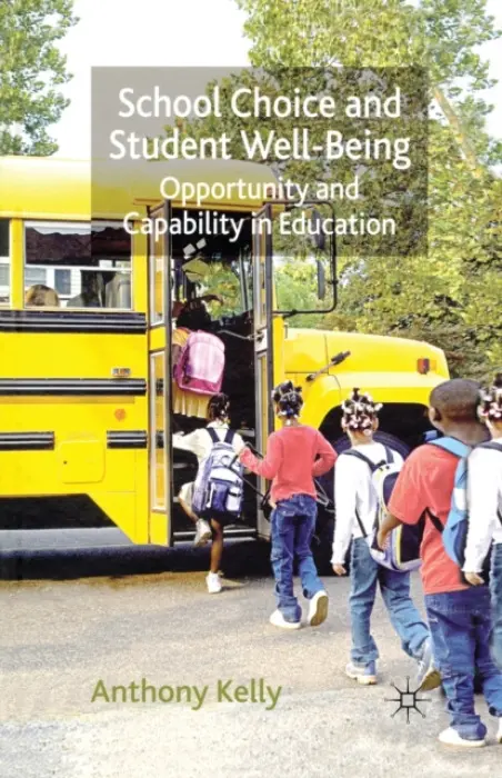 School Choice and Student Well-Being - Kelly, A.