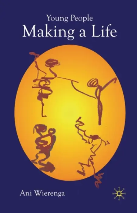 Young People Making a Life - Wierenga, Ani