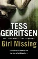 Girl Missing - Gerritsen, Tess