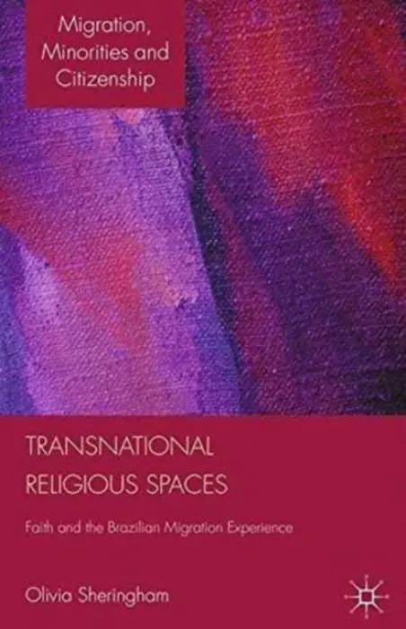 Transnational Religious Spaces - Sheringham, O.