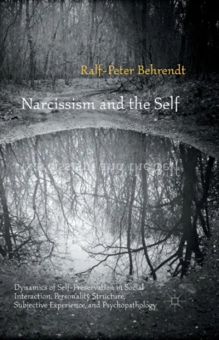 Narcissism and the Self - Behrendt, R.