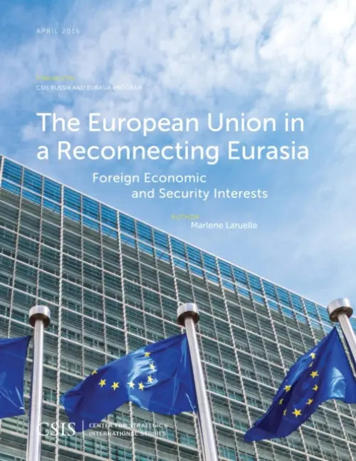European Union in a Reconnecting Eurasia - Laruelle, Marlene
