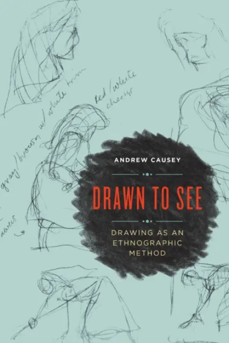 Drawn to See - Causey, Andrew