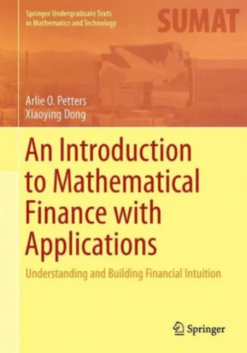 Introduction to Mathematical Finance with Applications - Petters, Arlie O. a Dong, Xiaoying