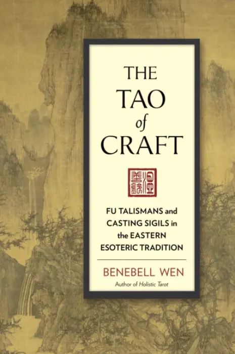 Tao of Craft - Wen, Benebell
