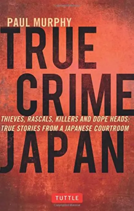 True Crime Japan - Murphy, Paul