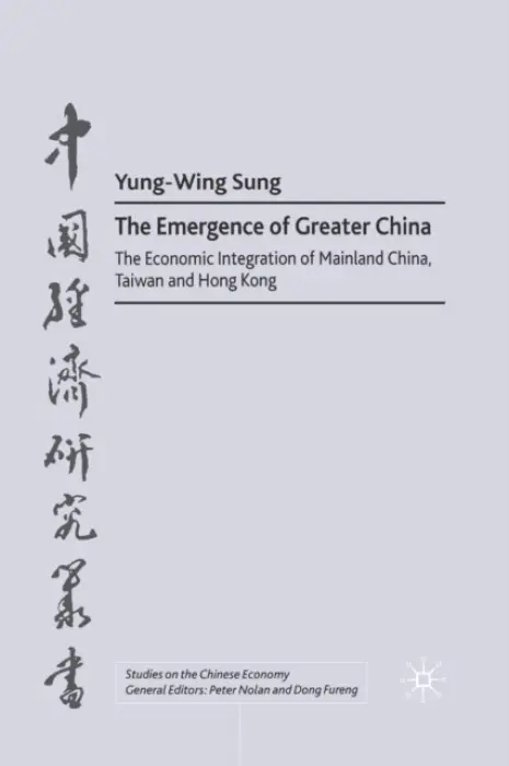Emergence of Greater China - Sung, Y.
