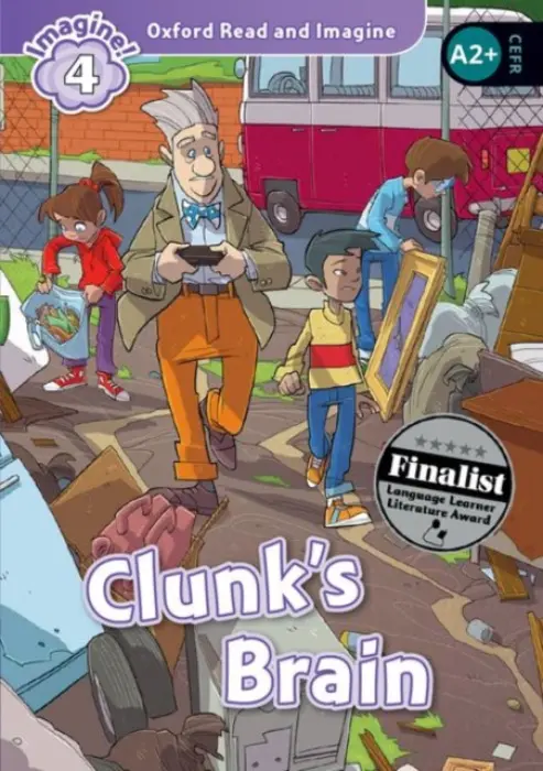 Oxford Read and Imagine: Level 4: Clunk's Brain - Shipton, Paul