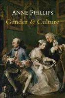 Gender and Culture - Phillips, Anne (London School of Economics and Political Science)