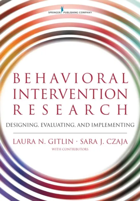 Behavioral Intervention Research - Gitlin, Laura N., PhD a Czaja, Sara, PhD