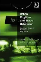 Urban Rhythms and Travel Behaviour - Schonfelder, Stefan a Axhausen, Kay W.