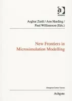 New Frontiers in Microsimulation Modelling - Harding, Ann