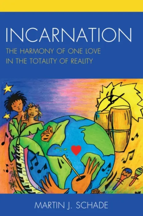 Incarnation - Schade, Martin J.