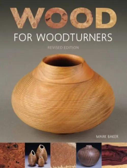 Wood for Woodturners (Revised Edition) - Baker, M
