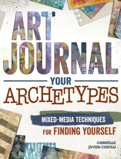 Art Journal Your Archetypes - Gabrielle Javier-Cerulli