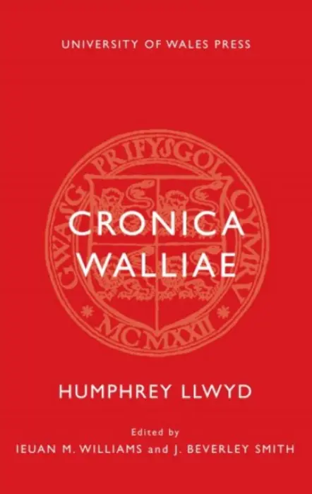 Cronica Walliae - Llwyd, Humphrey