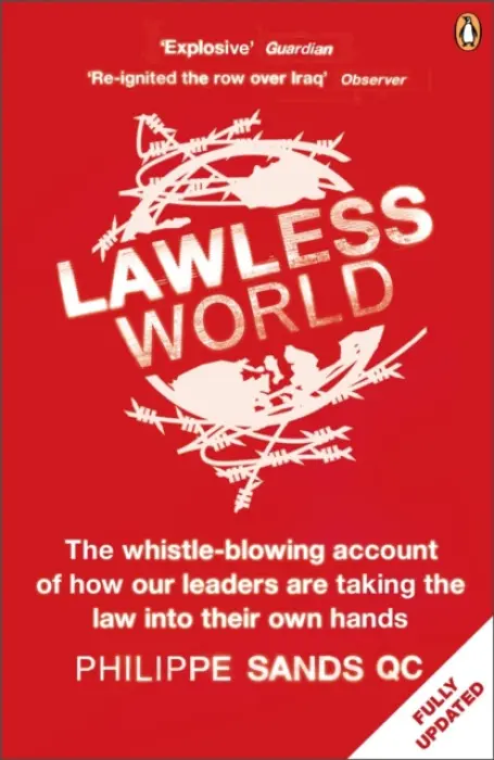 Lawless World - Sands, Philippe, QC