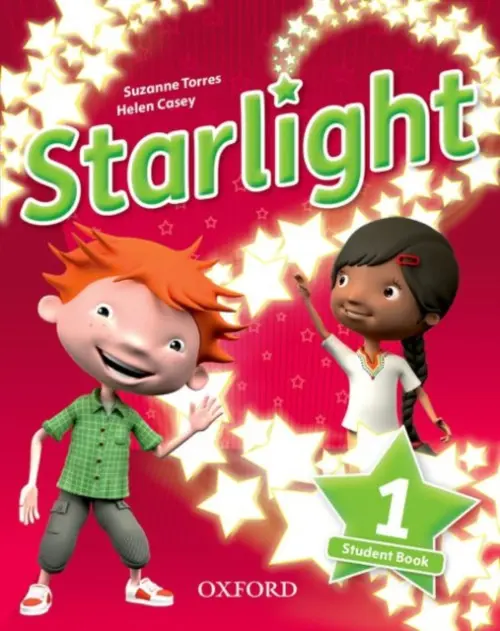 Starlight: Level 1: Student Book - Torres, Suzanne a Casey, Helen a Grainger, Kirstie a Bilsborough, Katherine a Bilsborough, Steve a Heijmer, Joanna
