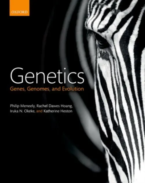 Genetics - Iruka N.  Okeke, Rachel Dawes  Hoang, Philip  Meneely, Katherine  Heston