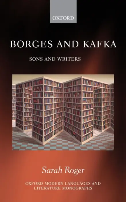 Borges and Kafka - Roger, Sarah (McMaster University)