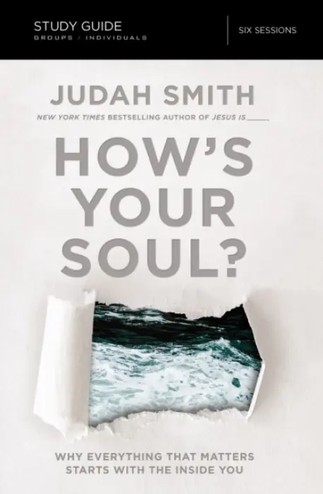 How's Your Soul? Bible Study Guide - Smith, Judah