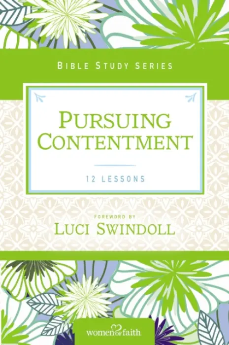 Pursuing Contentment - Women of Faith
