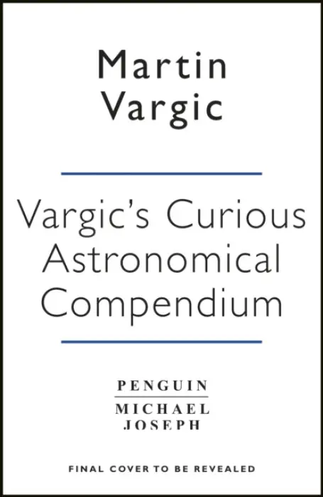Vargic's Curious Cosmic Compendium - Vargic, Martin