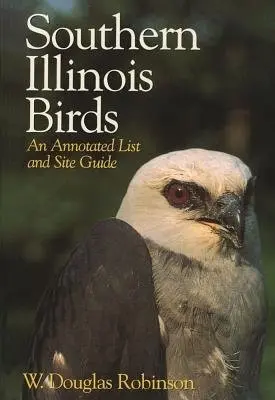Southern Illinois Birds - Robinson, W. Douglas