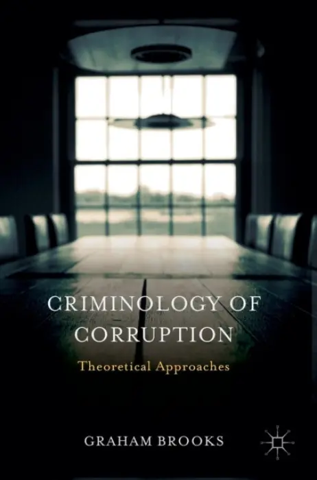 Criminology of Corruption - Brooks, Graham