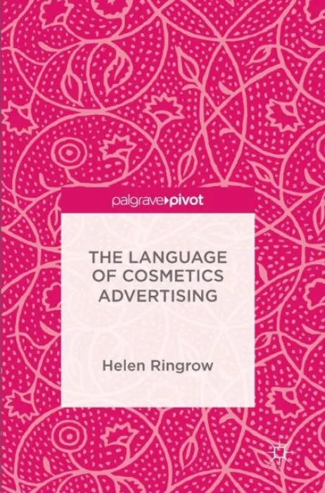 Language of Cosmetics Advertising - Ringrow, Helen