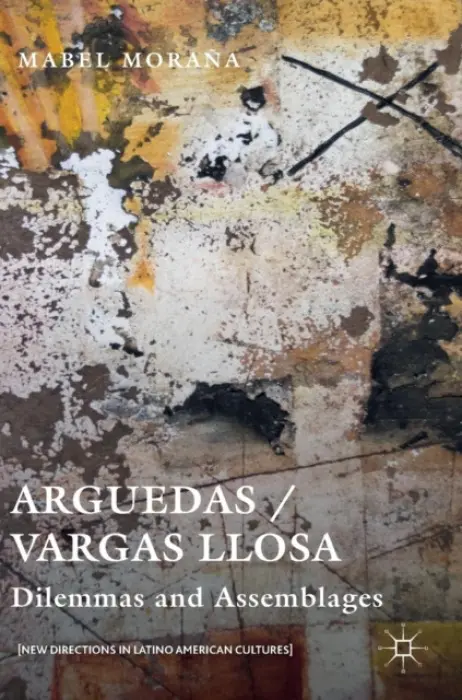 Arguedas / Vargas Llosa - Morana, Mabel