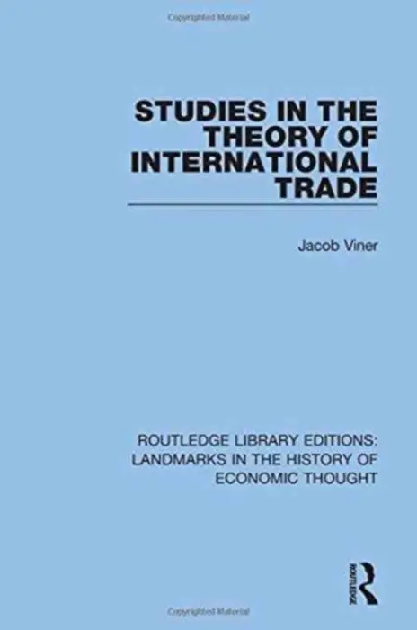 Studies in the Theory of International Trade - Viner, Jacob