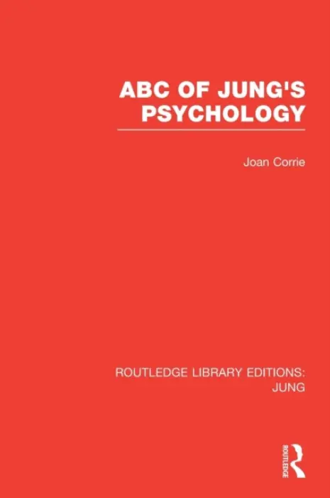 ABC of Jung's Psychology (RLE: Jung) - Corrie, Joan