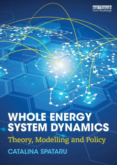 Whole Energy System Dynamics - Spataru, Catalina (University College London, UK)