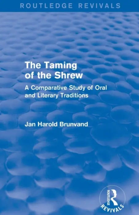 Taming of the Shrew (Routledge Revivals) - Brunvand, Jan Harold