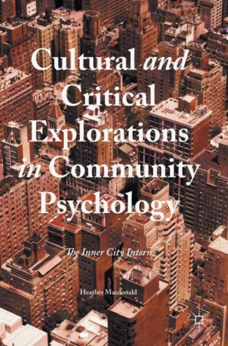 Cultural and Critical Explorations in Community Psychology - Macdonald, Heather